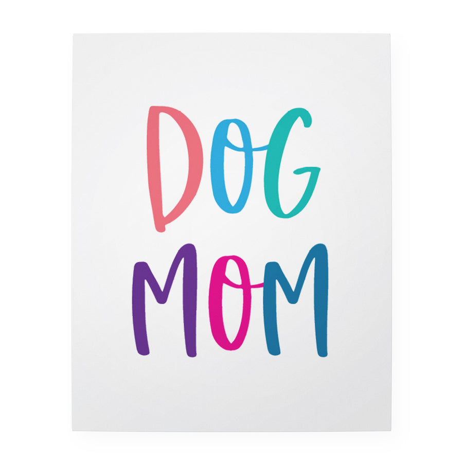 Dog Mom 8" x 10" Art Print