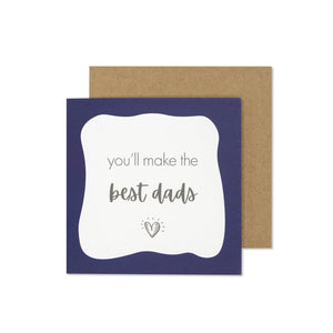 You'll Make the Best Dads Card