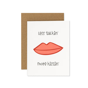 Less Talkin' More Kissin' Card